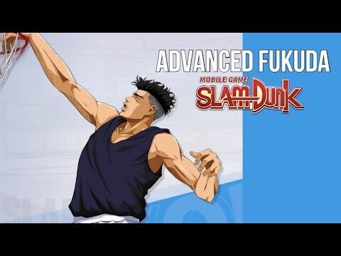 SLAM DUNK MOBILE - ADVANCED FUKUDA (DETAILED INFO)