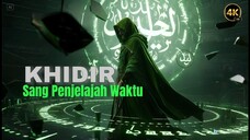 ᴴᴰ Nabi Khidir & Ilmu Ladunni: Apa Makna Ilmu Langsung dari Allah?