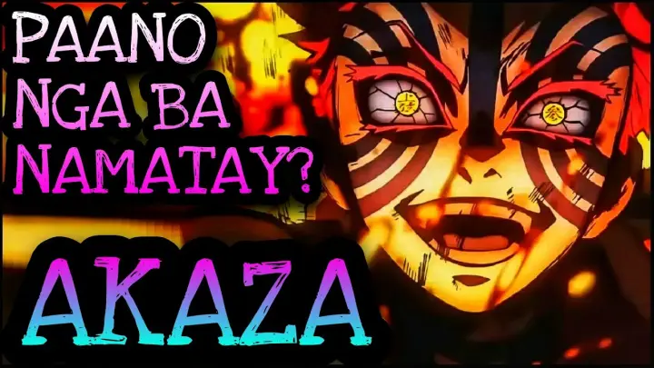 PANO NAMATAY SI AKAZA? | Demon Slayer Tagalog Analysis