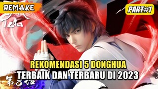 5 Donghua Terbaik Dan Terbaru Di Tahun 2023 Part 1 Remake