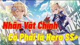 [Genshin Impact ] Tiêu Điểm Tướng: Nhân Vật Chính (Main: Traveler ) Có Phải là Hero SS+ !