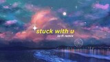Stuck With U (Alphasvara Lo-Fi Remix)