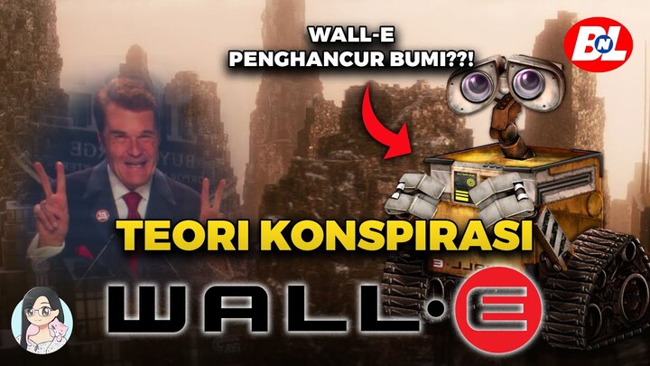 Teori Konspirasi WALL-E PENGHANCUR BUMI ⁉️ Ternyata dia JAHAT ⁉️
