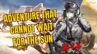 AS-7-8 Adventure That Cannot Wait For The Sun Arknights