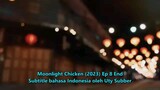 🌈🌈MoonLight Chicken🌈🌈ind.sub Ep.08 BL.🇹🇭🇹🇭 "END" 2023By.UtySubber (Repost Ke-04) Ver-Uncut