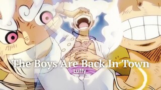 The Boys Are Back In Town | Luffy「Edit/AMV」One Piece Alight Motion Edit