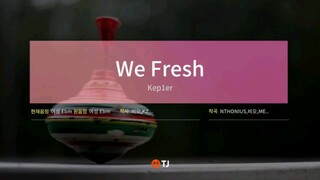 KEP1ER - WE FRESH (KARAOKE)