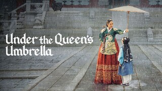 Under The Queen's Umbrella | Episode 4
