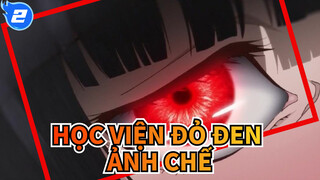 [Học Viện Đỏ Đen] Ảnh chế_2