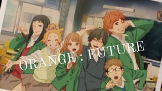 🇯🇵 ORANGE : FUTURE [Movie] Sequel