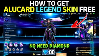 HOW TO GET ALUCARD OBSIDIAN BLADE LEGEND SKIN FOR FREE || MOBILE LEGENDS