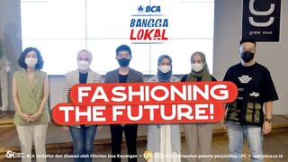 Bangga Lokal, Fashioning The Future @ Grebe