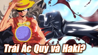 Trái Ác Quỷ và Haki Cái Nào Mạnh Hơn? - Ưu Điểm & Nhược Điểm | Phân Tích One Piece