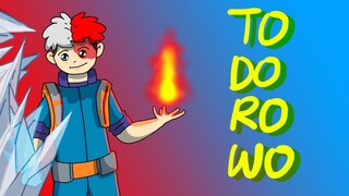 TODOROWO ( todoroki + Wowo )