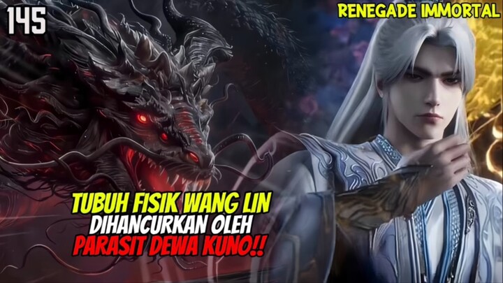 EDANN!! Tubuh Fisik Wang Lin Dihancurkan Oleh Moongazer Serpent‼️ - RENEGADE IMMORTAL EPISODE 145