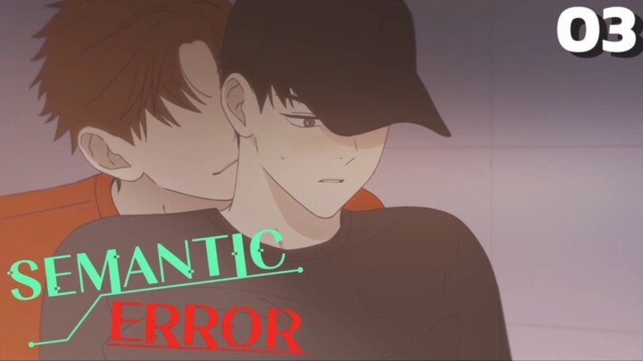 Semantic Error (ENG SUB) Episode 3