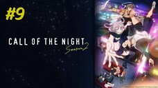 Call of the Night Season 2 Episode 9 Sub Indo