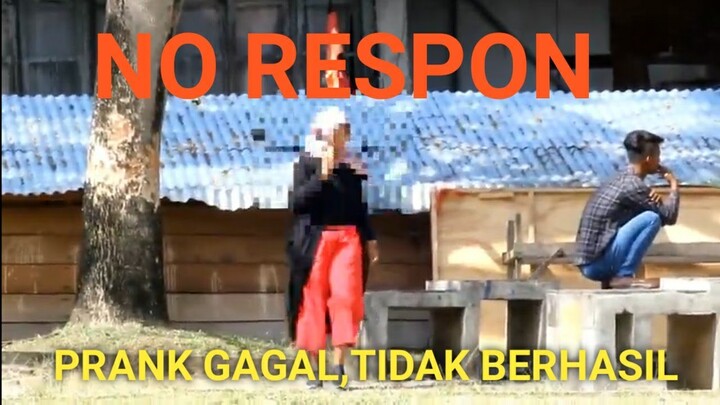 PRANK GAGAL, NO RESPON 😭