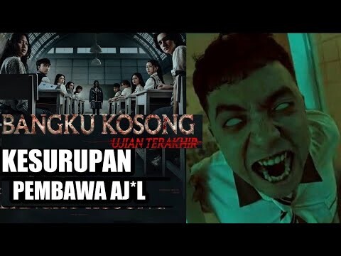 KESURUPAN PEMBAWA  .... || FILM BANGKU KOSONG UJIAN TERAKHIR