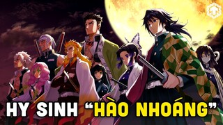 TRỤ CỘT SÁT QUỶ ĐOÀN ĐÃ HY SINH "HÀO NHOÁNG" NHƯ THẾ NÀO | KIMETSU NO YAIBA MÙA 3 | TEN ANIME