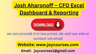 Josh Aharonoff – CFO Excel Dashboard & Reporting