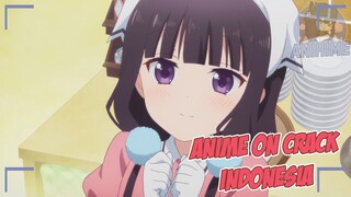 Kak Engga Boleh Gitu :( | Anime Crack Indonesia Episode 18 |