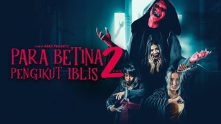 Para Betina Pengikut Iblis 2 (2024)