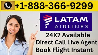 Complete List Of LATAM Airlines® Official CUSTOMER® Service™ U.S Based Contact Numbers Guide