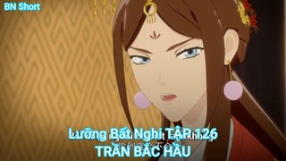 Lưỡng Bất Nghi TẬP 126-TRẦN BẮC HẦU