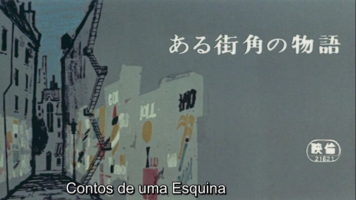 Aru Machi Kado no Monogatari (Contos de Uma Esquina) [Eiichi Yamamoto] (1962)