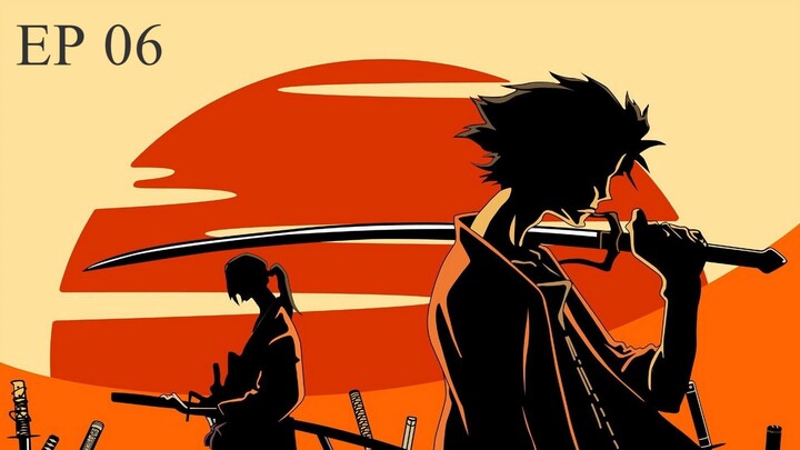 Samurai Champloo EP 06 - INDO SUB