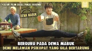 Terlihat Polos Tapi Aslinya Dewa Mabuk !! ALUR CERITA FILM DUAL FINAL ROUND