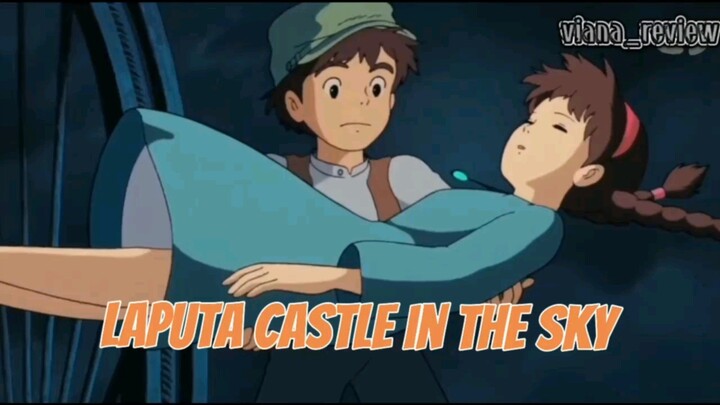 REVIEW || LAPUTA CASTLE IN THE SKY