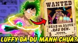Liệu Luffy Đủ Sức Hạ Gục Râu Đen?! | Râu Đen và Luffy Hiện Tại Ai Mạnh Hơn trong One Piece