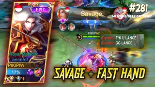 SAVAGE + FAST HAND LANCELOT 😱😱😱 | LANCELOT MOBILE LEGENDS GAMEPLAY #281