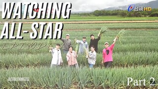 Episode 7 (Part 2) Watching All Star