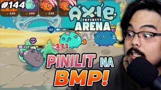 Pinilit na BMP | Axie Infinity (Tagalog) #144