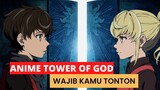 Tower Of God - Anime Populer Wajib Kamu Tonton