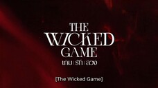 THE WICKED GAME EP08 (THAI MOVIE) SUB INDO