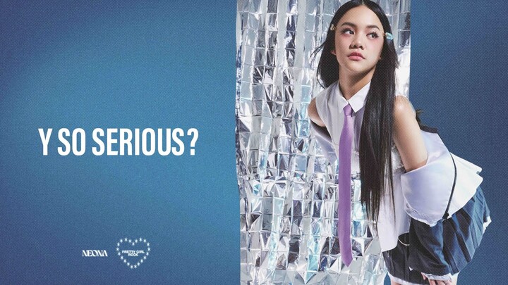 Neona - Y So Serious? | Official Lyric Video