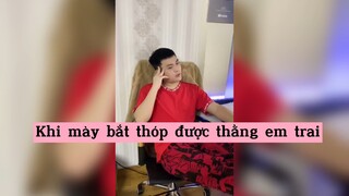 Khi mày bắt thóp được thằng em trai