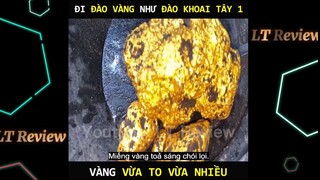 Đi đào Vàng như đào Khoai Tây, kiếm Vàng chưa bao giờ dễ như thế | LT Review