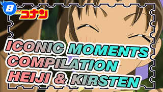 Iconic Moments Compilation
Heiji & Kirsten_8
