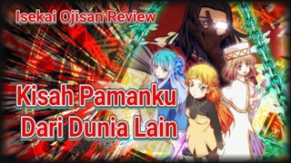 Paman Datang Dari Isekai Punya Kekuatan Sihir OP | Isekai Ojisan