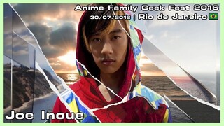 Joe Inoue - Anime Family Geek Fest 2016 - 30/07/2016