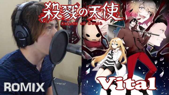 Vital - Satsuriku no Tenshi OP (ROMIX cover)
