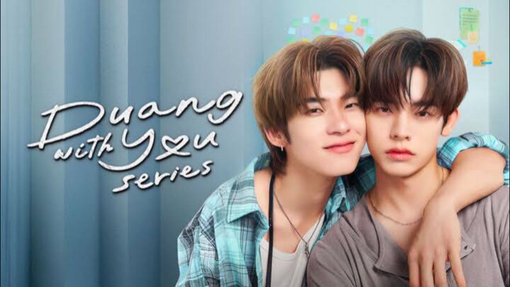 Duang With You : Episode 2 EngSub