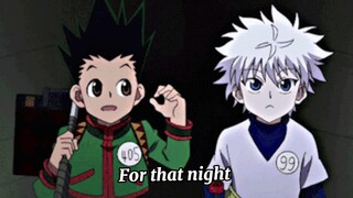 Say you wont let go//HxH AMV//read desc