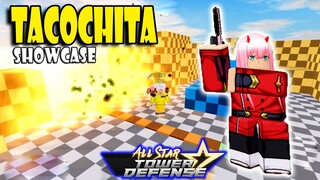 TACOCHITA (ZEROTWO) SHOWCASE - ALL STAR TOWER DEFENSE