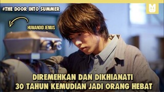 Diremehkan, 30 tahun kedepan jadi orang hebat !! ALUR CERITA FILM THE DOOR DOOR IN INTO SUMMER